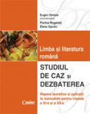 Limba si literatura romana. studiu de caz... - E. Simion (coord.), F. Rogalski, E. Oproiu
