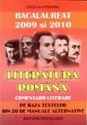 Literatura Romana - Comentarii literare - Bacalaureat 2009 si 2010 - Cecilia Stoleru
