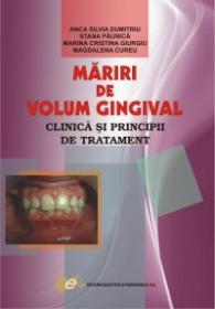 Mariri de volum gingival - Stana Paunica , Marina Cristina Giurgiu , Magdalena Cureu , Anca Silvia Dumitriu