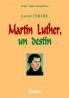 Martin luther, un destin  - Lucien Febvre
