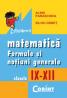 Matematica. Formule si notiuni generale IX-XII - Alina Paraschiva, Silviu Danet