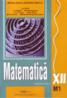 Matematica XII M1 - Mihai Ion , Parsan Liviu , Mihai Adela , Maftei I. V. , Popescu George , Mihai Haivas , Madalina-Georgia Nicolescu
