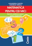 Matematica pentru cei mici - Alexandrina Dumitru, Gheorghe Herescu