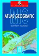 Mic atlas geografic (cartonat/necartonat) - Octavian Mandrut