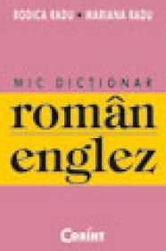 Mic dictionar roman-englez  - Rodica Radu, Mariana Radu