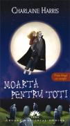 Moarta pentru toti  - Charlaine Harris