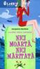 Nici moarta, nici maritata - Mary Janice Davidson