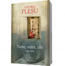 Note, stari, zile (1968-2009) - Andrei Plesu