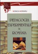 Pedagogia experimentala in Romania - Moraru Monica