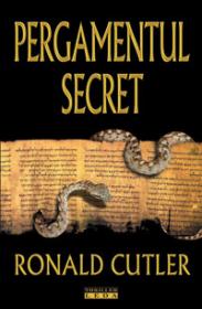 Pergamentul secret  - Ronald Cutler