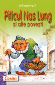 Piticul nas lung si alte povesti  - Wilhelm Hauff