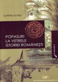 Popasuri la vetrele istoriei romanesti - Almas Dumitru