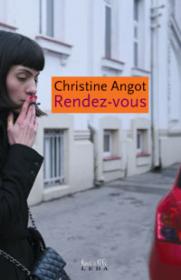 Rendez-vous  - Christine Angot