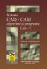 Sisteme CAD/CAM algoritmi si programe CAD-T - Nicolae-Valentin Ivan