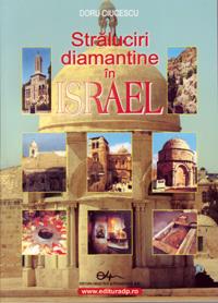 Straluciri diamantine in Israel - Ciucescu Doru