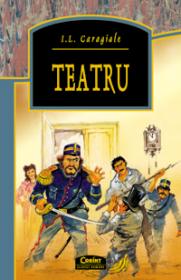 Teatru  - I.L.Caragiale