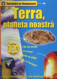 Terra, planeta noastra - Gibbs Nick