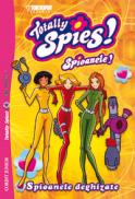 Totally Spies - Spioanele deghizate  - Tokyopop