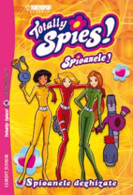 Totally Spies - Spioanele deghizate  - Tokyopop