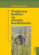 Tratarea bolilor cu plante medicinale - Gheorghe Mohan