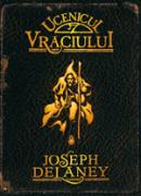 Ucenicul vraciului  - Joseph Delaney