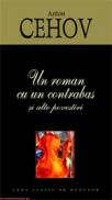 Un roman cu un contrabas si alte povestiri - Anton Cehov