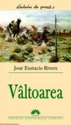 Valtoarea  - Jose Eustacio Rivera