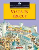 Viata in trecut  - 