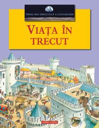 Viata in trecut  - 