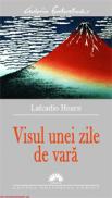 Visul unei zile de vara - Lafcadio Hearn