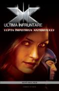 X-men - Lupta impotriva antidotului  - 