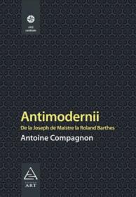 Antimodernii - Antoine Compagnon