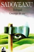 Baltagul. Creaga de aur - Mihail Sadovoanu