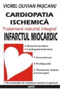 Cardiopatia ischemica / infarctul miocardic - tratament naturist integral - Viorel Olivian Pascanu