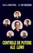 Centrele de putere ale lumii - Vasile Paul