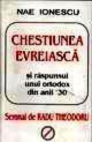 Chestiunea evreiasca - Nae Ionescu
