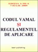 Codul vamal si regulamentul de aplicare - editia a III-a - actualizata la 7 iulie 2009 - Silviu Negut, Mihai Ielenicz, Dan Balteanu, Marius-Cristian Neacsu, Alexandru Barbulescu