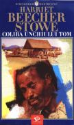 Coliba unchiului Tom - Harriet Beecher-Stowe
