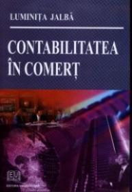 Contabilitatea in comert - Luminita Jalba