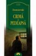 Crima si pedeapsa - Dostoievski