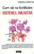 Cum sa ne fortificam sistemul imunitar - Teresa Cheung