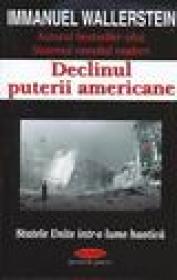 Declinul puterii americane - Immanuel Wallserstein
