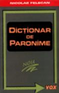 Dictionar de paronime - Nicolae Felecan