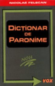 Dictionar de paronime - Nicolae Felecan