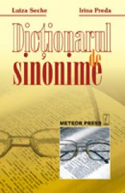 Dictionar de sinonime - Luiza Seche, Irina Preda