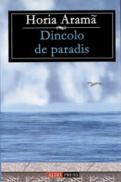 Dincolo de paradis - Horia Arama