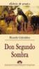 Don Segundo Sombra - Ricardo Guiraldes