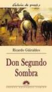 Don Segundo Sombra - Ricardo Guiraldes