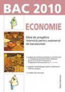 Economie. Ghid de pregatire intensiva pentru examenul de bacalaureat 2010 - Floriana Pana (coord.)