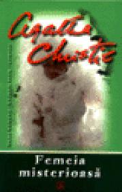 Femeia misterioasa - Agatha Christie